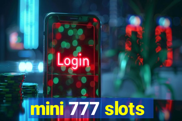 mini 777 slots