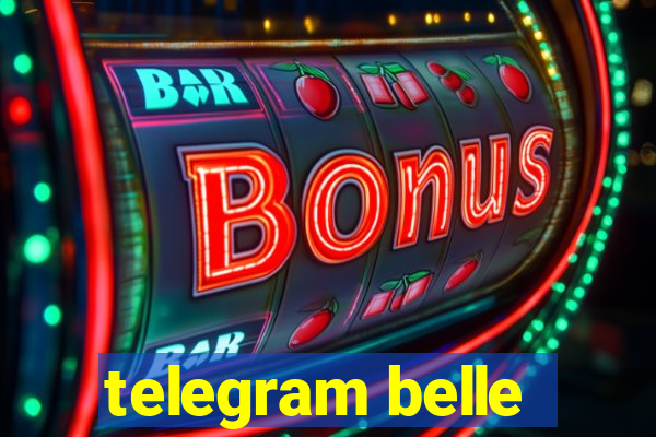 telegram belle