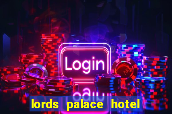 lords palace hotel spa casino