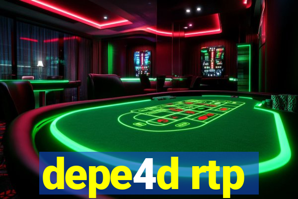 depe4d rtp