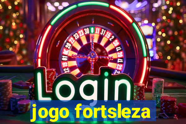 jogo fortsleza