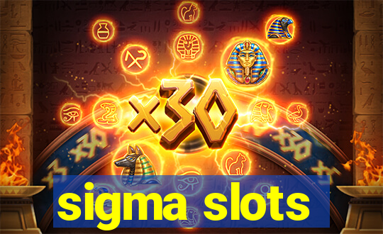 sigma slots