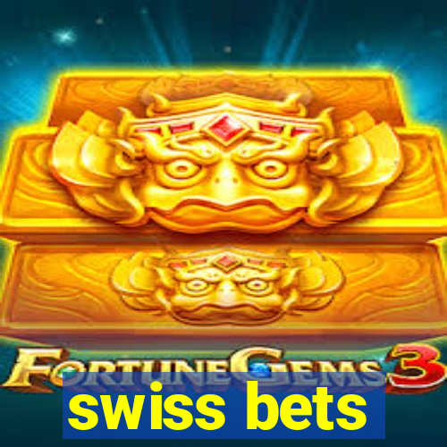 swiss bets