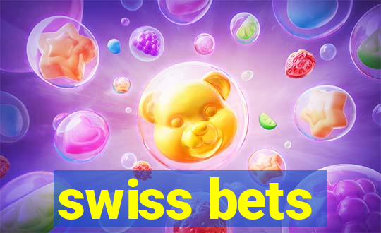 swiss bets