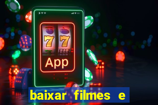 baixar filmes e serie mp4