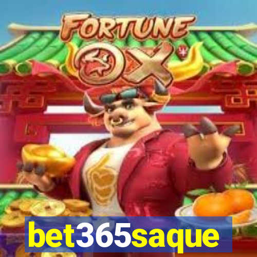 bet365saque