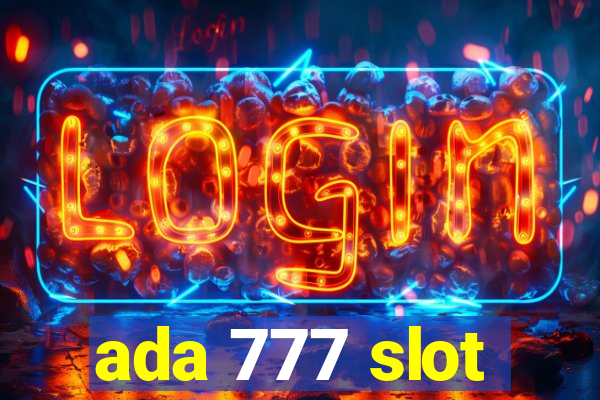 ada 777 slot