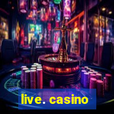 live. casino