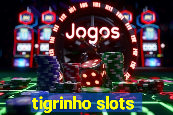 tigrinho slots