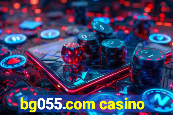 bg055.com casino