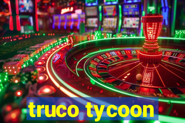 truco tycoon