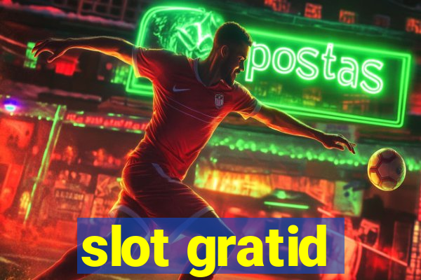 slot gratid