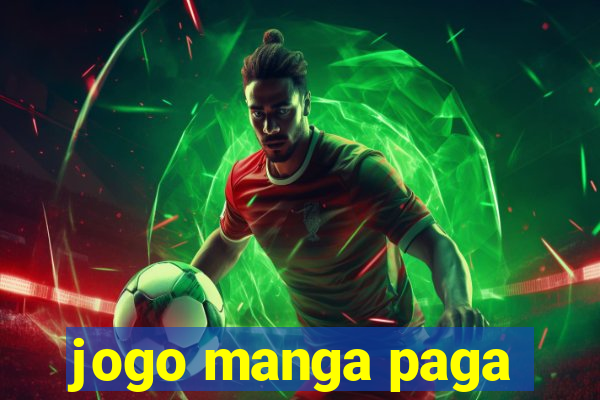 jogo manga paga