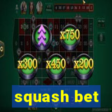 squash bet