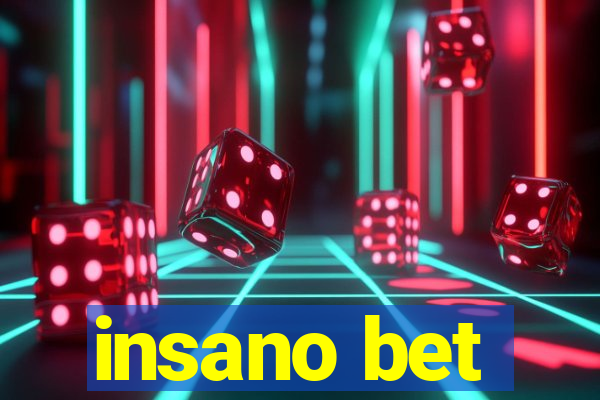 insano bet