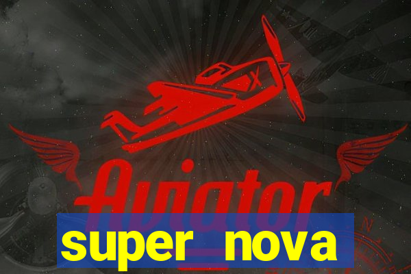 super nova itabirito supernova itabirito saude