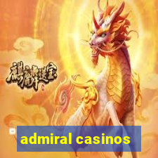 admiral casinos