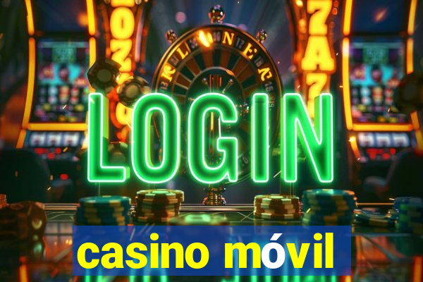 casino móvil