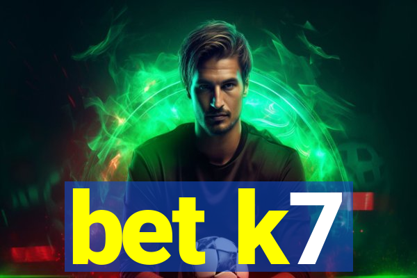 bet k7