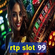 rtp slot 99