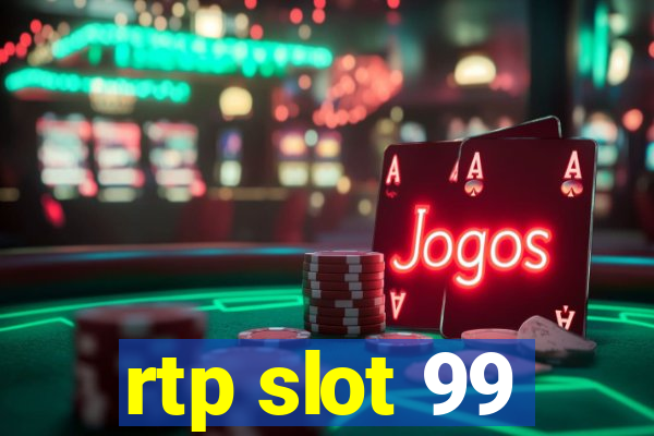 rtp slot 99