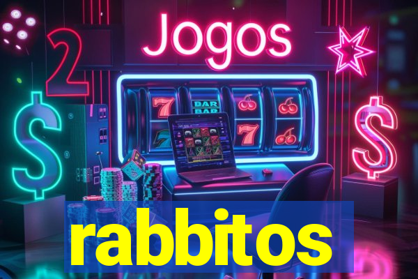 rabbitos