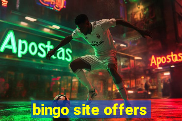 bingo site offers