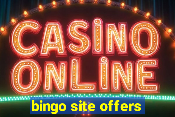 bingo site offers