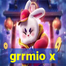 grrmio x