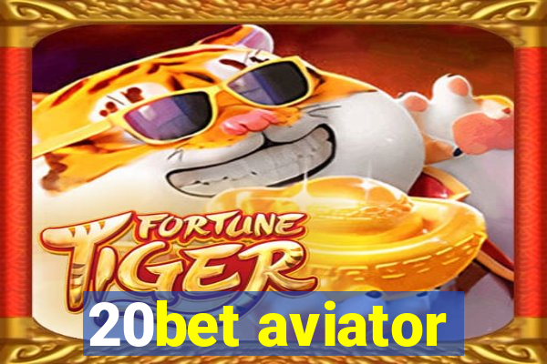 20bet aviator