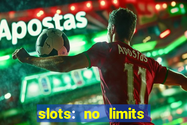 slots: no limits slot machines