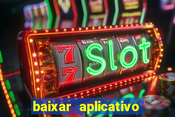 baixar aplicativo da bet vip