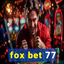 fox bet 77