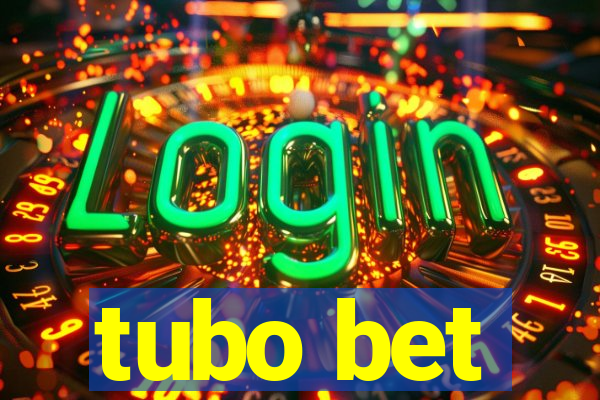 tubo bet