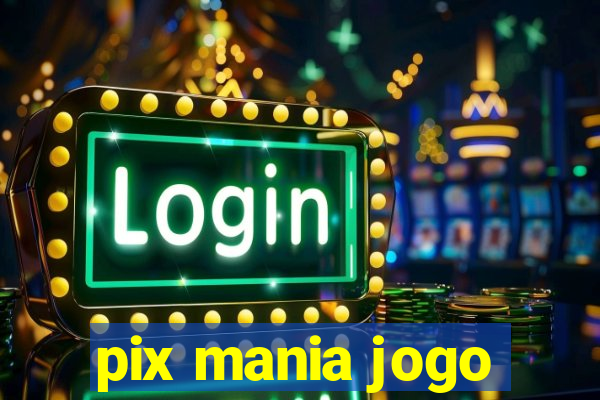 pix mania jogo