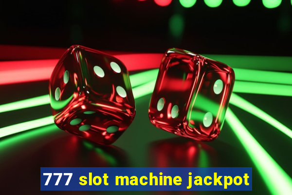 777 slot machine jackpot