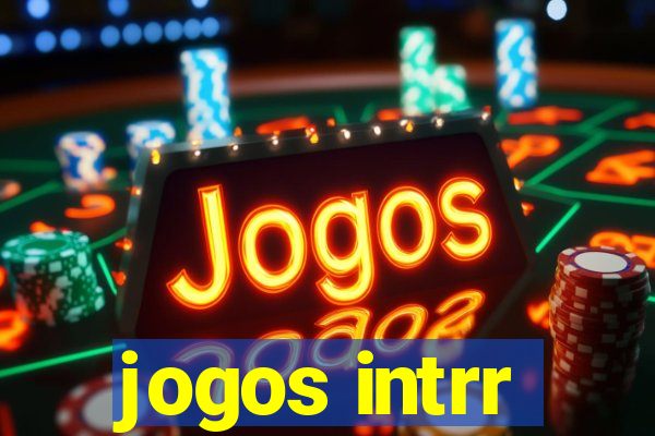 jogos intrr