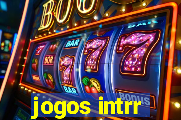 jogos intrr