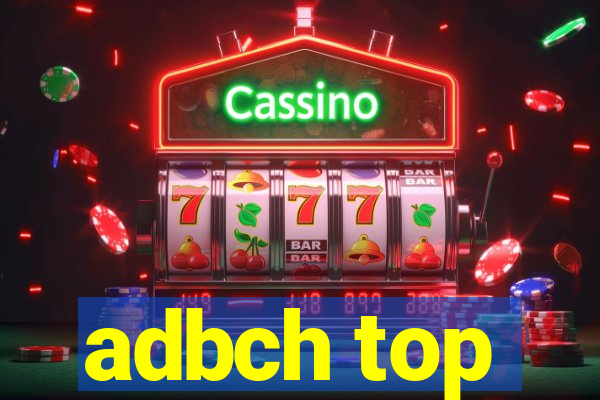 adbch top