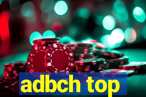 adbch top