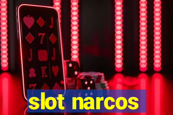 slot narcos