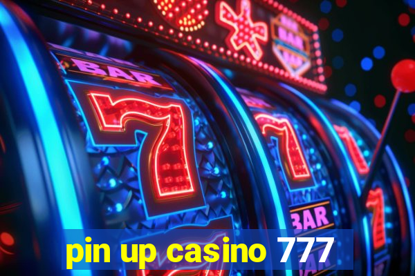 pin up casino 777