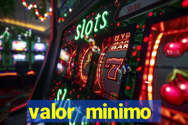 valor minimo deposito estrela bet