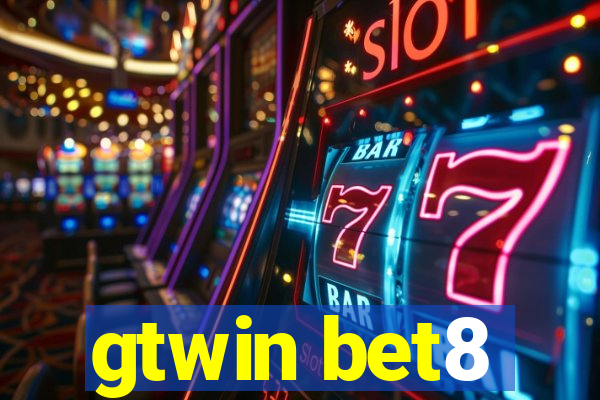 gtwin bet8