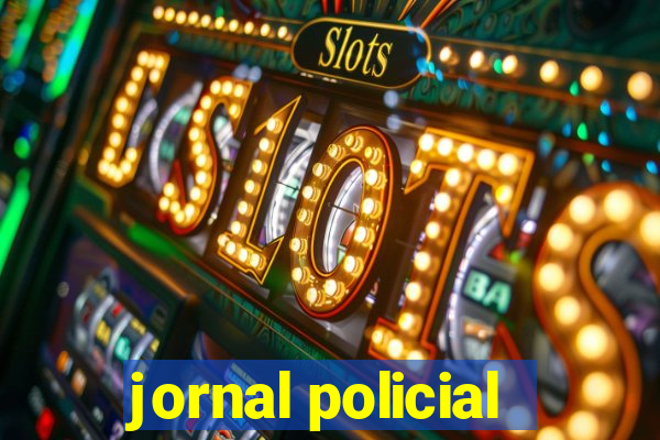 jornal policial