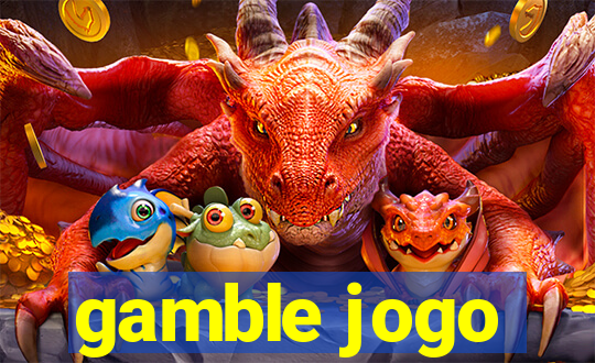 gamble jogo