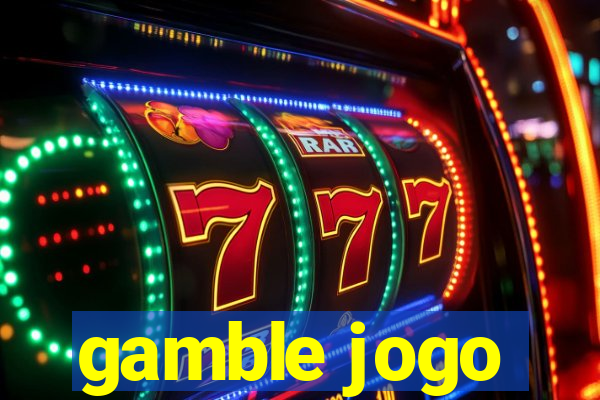 gamble jogo