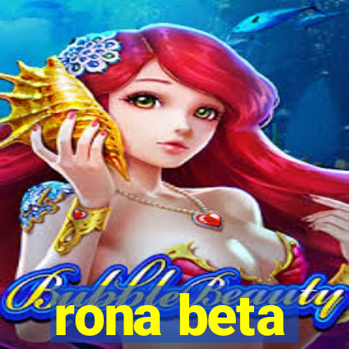 rona beta