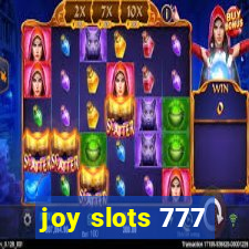 joy slots 777