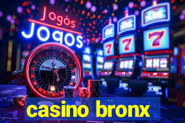 casino bronx